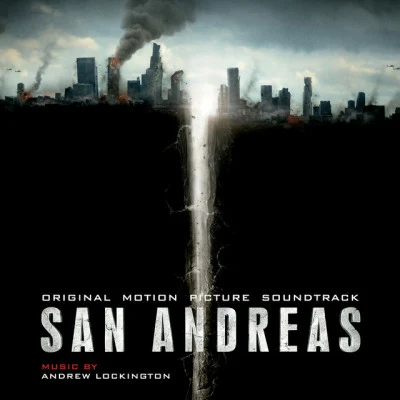 Andrew Lockington San Andreas (Original Motion Picture Soundtrack)