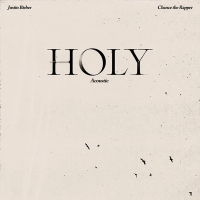 Justin Bieber/Chance the Rapper Holy (Acoustic)