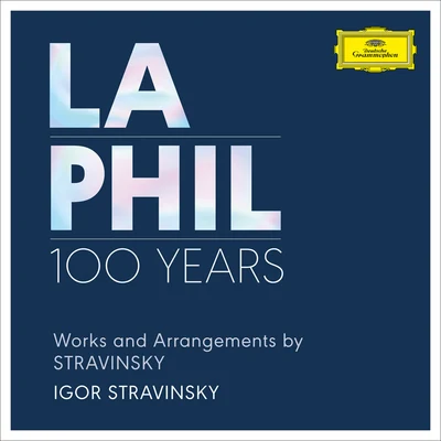 Igor Stravinsky/Los Angeles Philharmonic Works and Arrangements by Stravinsky