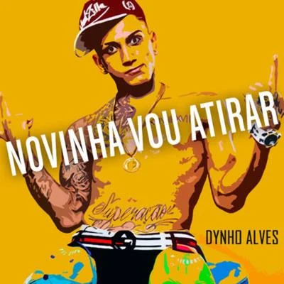 Dynho Alves Novinha Vou Atirar