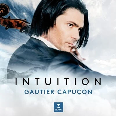 Gautier Capuçon Intuition - Original Rags