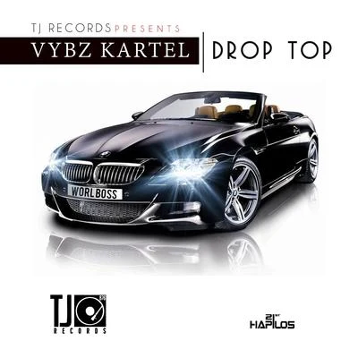 Vybz Kartel Drop Top