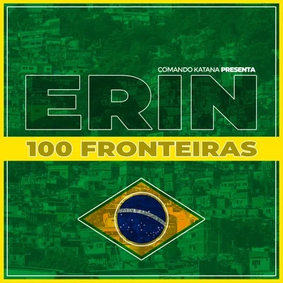 Erin/Comando Katana 100 fronteiras