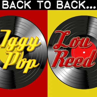 Iggy Pop/Lou Reed Back To Back: Iggy Pop & Lou Reed