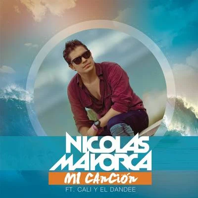 Nicolas Mayorca Mi Canción