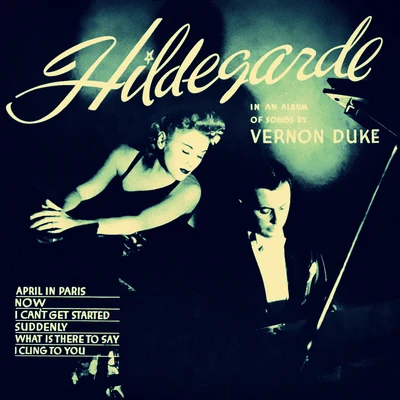 Hildegarde Songs by Vernon Duke