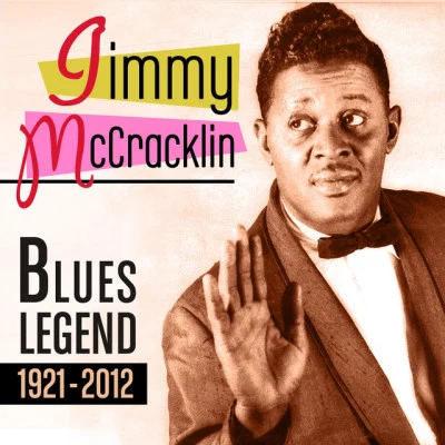 Jimmy McCracklin Blues Legend 1921-2012