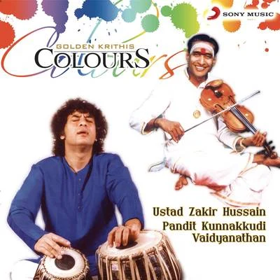 Ustad Zakir Hussain Golden Krithis Colours