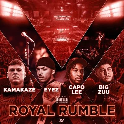 Big Zuu/EYEZ/Kamakaze/Capo Lee Royal Rumble