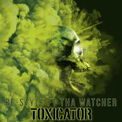 Re-Style Toxicator (Official Toxicator 2018 Anthem)