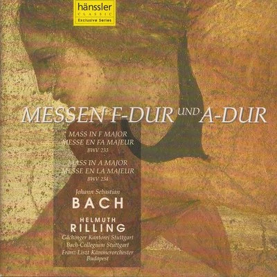 Bach-Collegium Stuttgart/Gächinger Kantorei/Unknown Artist/Franz Liszt Chamber Orchestra/Helmuth Rilling J.S. Bach: Mass in F Major, BWV 233 & Mass in A Major, BWV 234