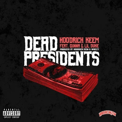 Lil Duke/Gunna/HoodRich Keem Dead Presidents