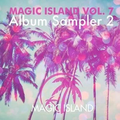 Roger Shah Magic Island Vol. 7 Album Sampler 2