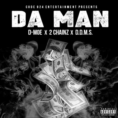 2 Chainz/D-Moe Da Man