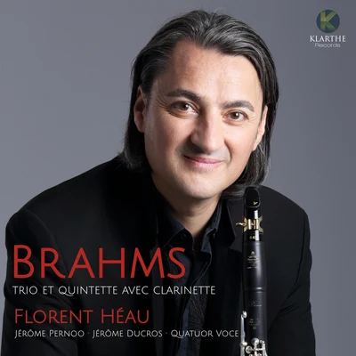 Jerome Ducros/Jérôme Pernoo/Florent Héau/Quatuor Voce Brahms