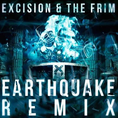 Excision Earthquake Remix