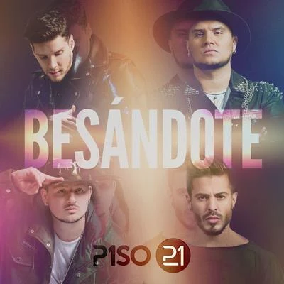 Piso 21 Besándote