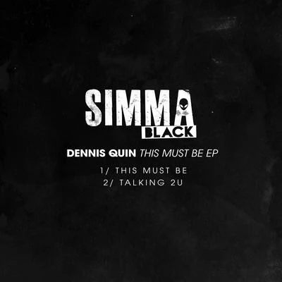 Dennis Quin This Must Be EP