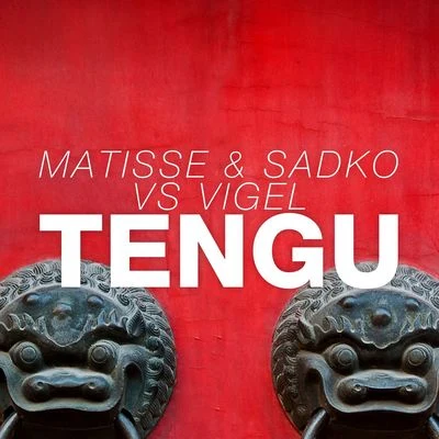 Matisse & Sadko TENGU