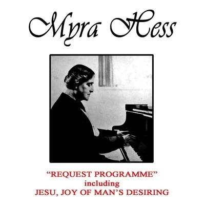 Myra Hess Request Programme