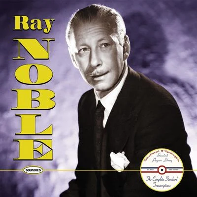 Ray Noble Ray Noble: The Complete Standard Transcriptions