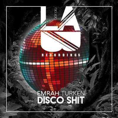 Emrah Turken Disco Shit