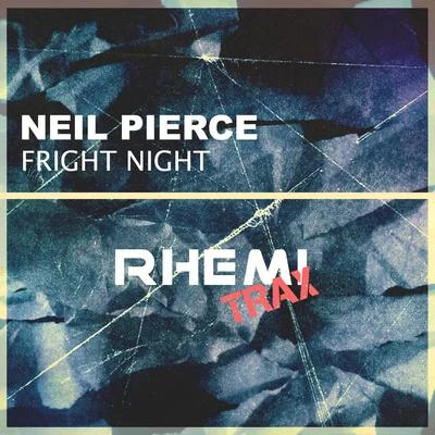 Neil Pierce Fright Night (Club Mix )