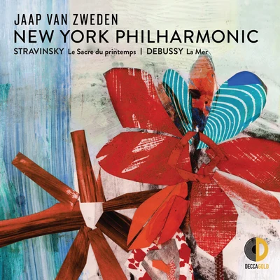 Igor Stravinsky/New York Philharmonic/Claude Debussy/Jaap Van Zweden Stravinsky Le Sacre du printemps; Debussy La Mer