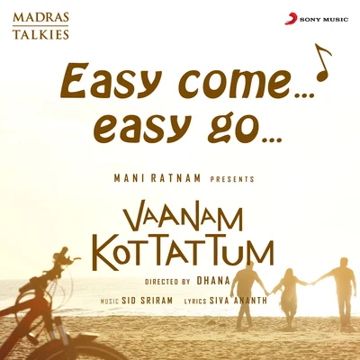 Sid Sriram Easy Come Easy Go (From Vaanam Kottattum)