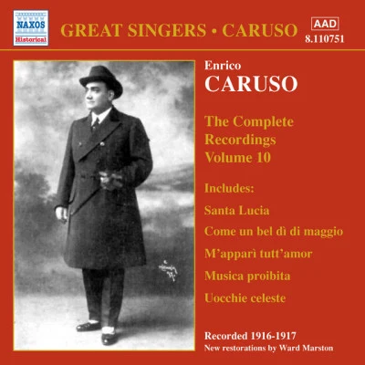 Josef Pasternack/Walter B. Rogers/Enrico Caruso Caruso, Enrico: Complete Recordings, Vol. 10 (1916-1917)