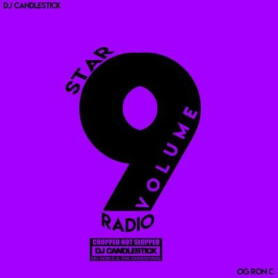 OG Ron C Star Radio, Vol. 9 (Chopnotslop)