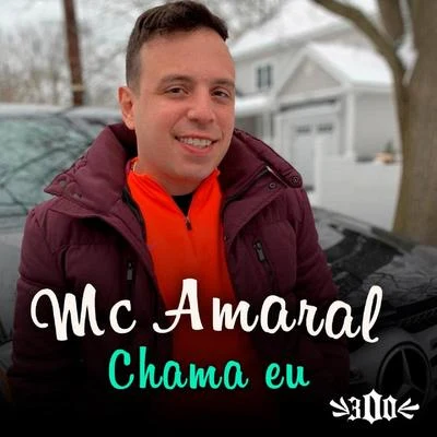 Mc Amaral Chama Eu