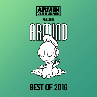 Sylvia Tosun/Orjan Nilsen/MaRLo/Chlöe/Gaia/Armin van Buuren Armin van Buuren presents Armind - Best Of 2016