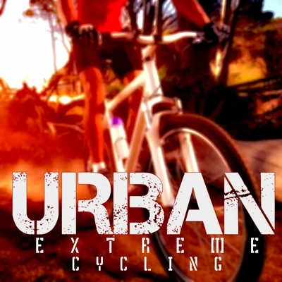 Urban Extreme Cycling