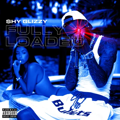 Shy Glizzy Fully Loaded