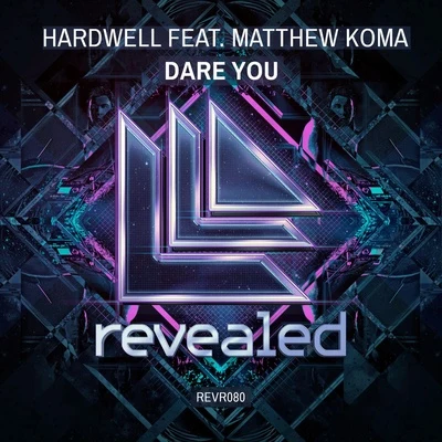 Hardwell Dare You