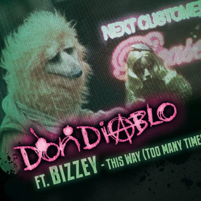 Don Diablo/Bizzey This Way (Too Many Times)