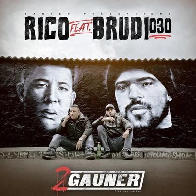 Rico/Brudi030 2 Gauner