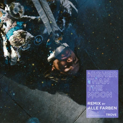 Trove/Alle Farben Higher than the moon (Alle Farben Remix)