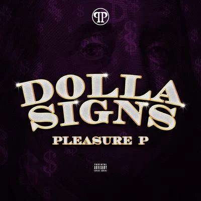 Pleasure P Dolla Signs