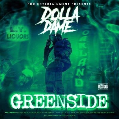 Dolla Dame Greenside