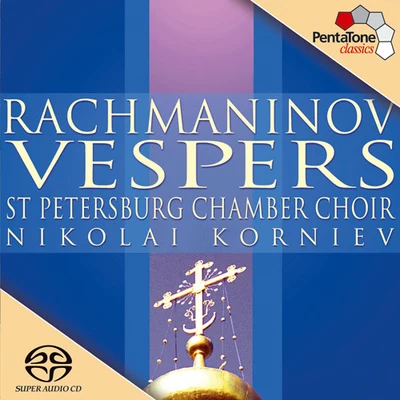 Nikolai Korniev RACHMANINOV: Vespers, Op. 37