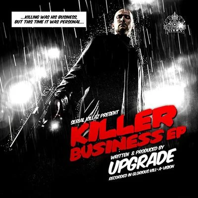 Upgrade The Killer Business EP