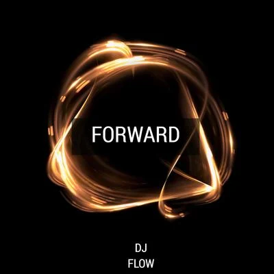 DJ Flow Forward