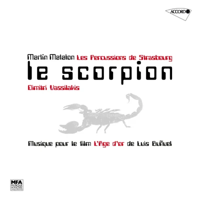 Les Percussions de Strasbourg/Dimitri Vassilakis Martin Matalon: Le scorpion