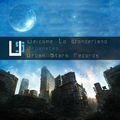 Urbanstep Welcome To Wonderland