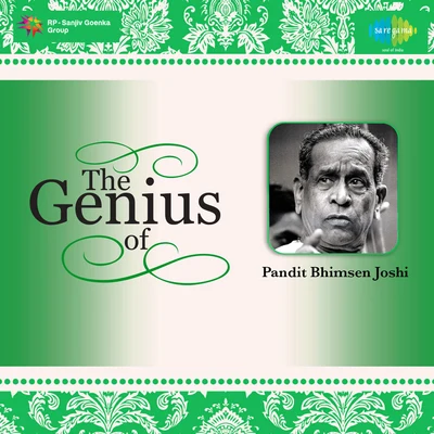 Pt. Bhimsen Joshi The Genius Of Pandit Bhimsen Joshi