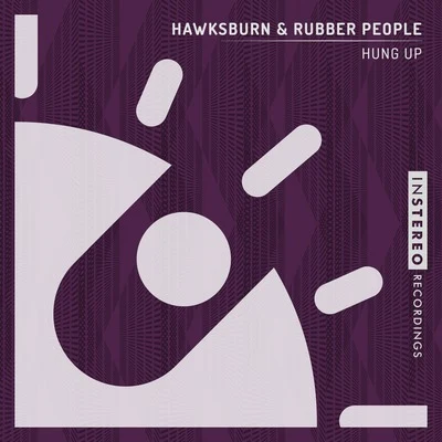 Hawksburn/Rubber People Hung Up