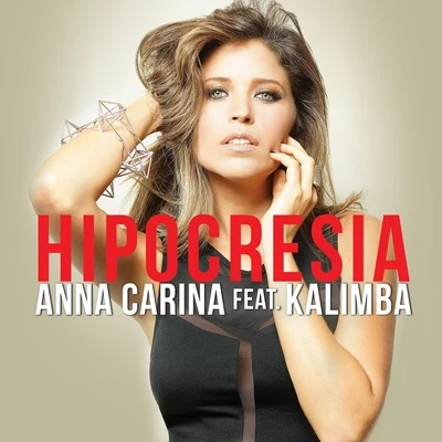 Anna Carina/Kalimba Hipocresía (feat. Kalimba)