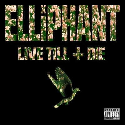 Elliphant Live Till I Die